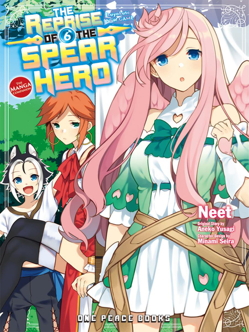 Title details for The Reprise of the Spear Hero, Volume 6 by Aneko Yusagi - Available